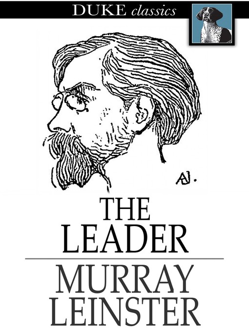 Title details for The Leader by Murray Leinster - Available